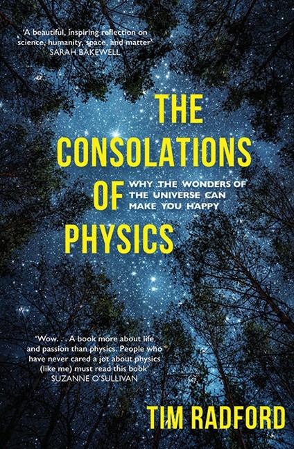 web_the-consolations-of-physics-why-the-wonders-of-the-universe-can-make-you-happy-by-tim-radford.jpg